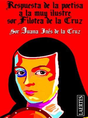 cover image of Respuesta de la poetisa a la muy Ilustre sor Filotea de la Cruz